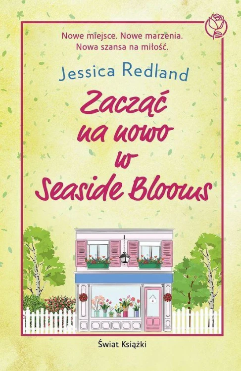 Zacząć na nowo w Seaside Blooms, Jessica Redland