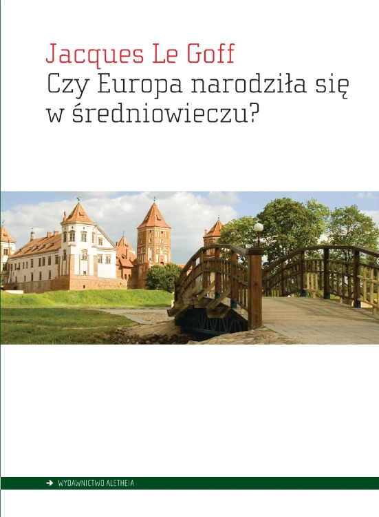 Czy Europa narodziła się w średniowieczu?
