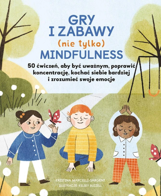 Gry i zabawy (nie tylko) mindfulness. 50...