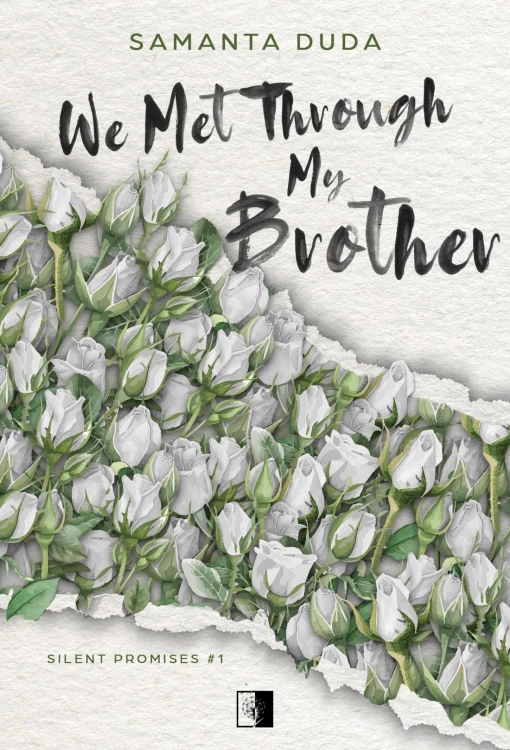 We Met Through My Brother. Silent Promises. Tom 1