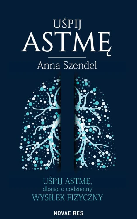 Uśpij astmę, Anna Szendel