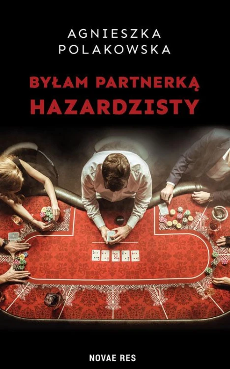 Byłam partnerką hazardzisty, Agnieszka Polakowska