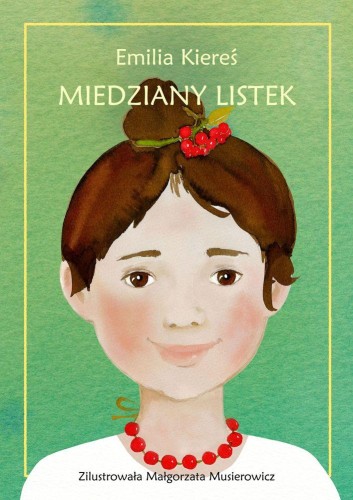 Miedziany listek, Emilia Kiereś