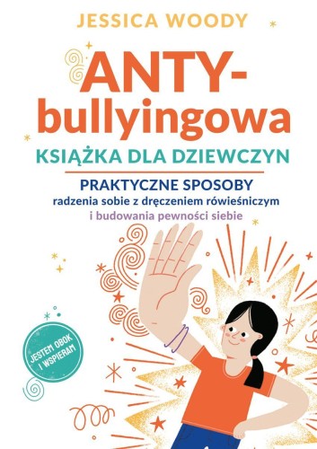ANTY-bullyingowa książka dla dziewczyn....