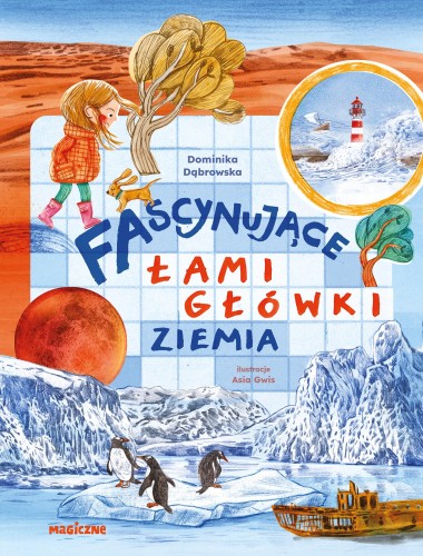 Fascynujące łamigłówki. Ziemia, Dominika Dąvrowska