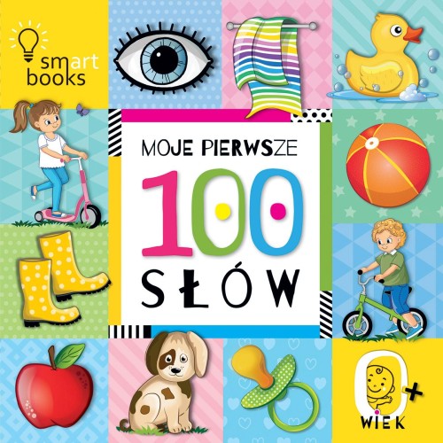 Moje pierwsze 100 słów. 0+ wyd. 2024