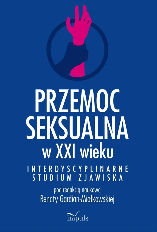 Przemoc seksualna w XXI wieku...