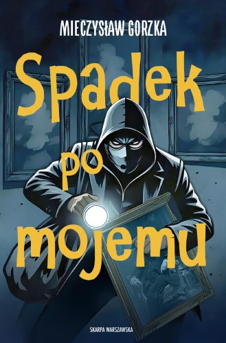 Spadek po mojemu, Mieczysław Gorzka