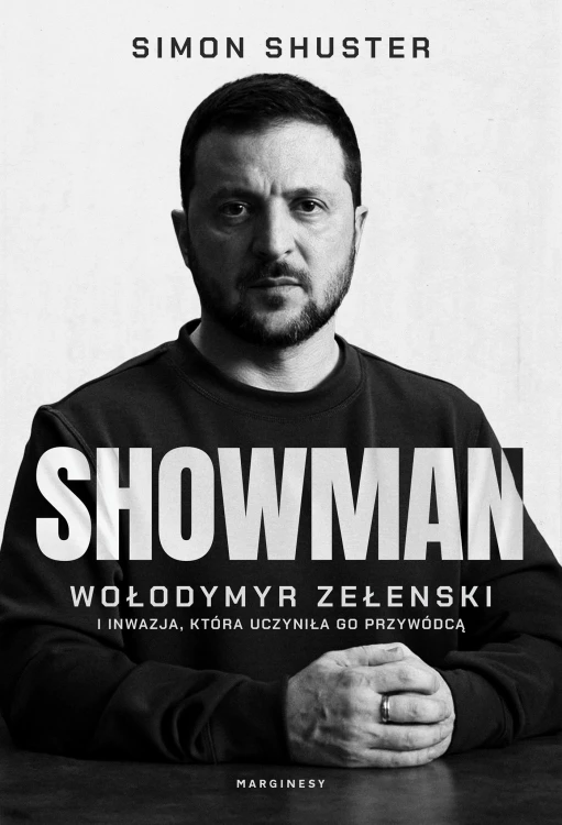 Showman. Wołodymyr Zełenski i inwazja, która...