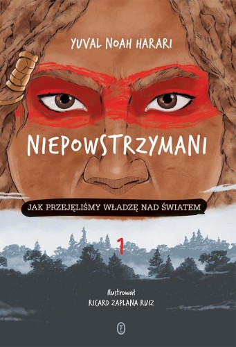 Niepowstrzymani. Jak przejęliśmy władzę nad...