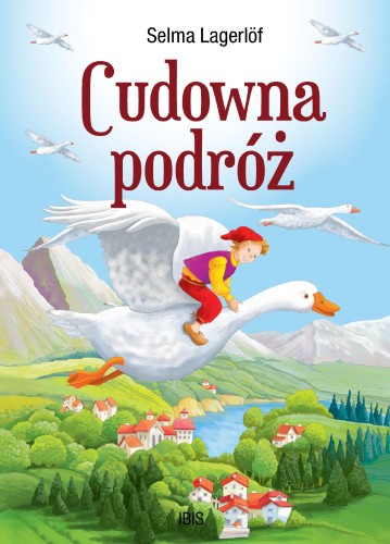 Cudowna podróż. Tom 1, Selma Lagerlöf
