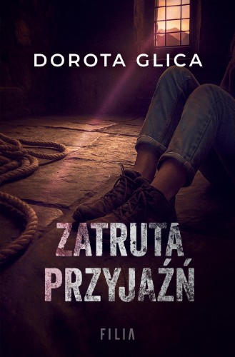 Zatruta przyjaźń, Dorota Glica