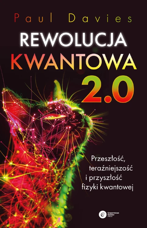 Rewolucja kwantowa 2.0. Przeszłość,...