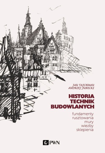 Historia Technik Budowlanych.. Fundamenty,...