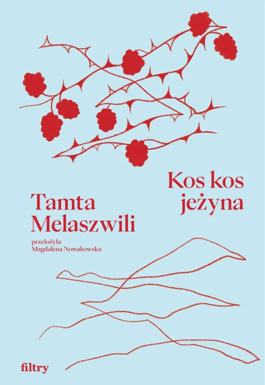 Kos kos jeżyna, Tamta Melaszwili