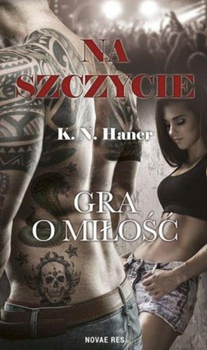 Gra O miłość na szczycie Tom 2, K.N. Haner