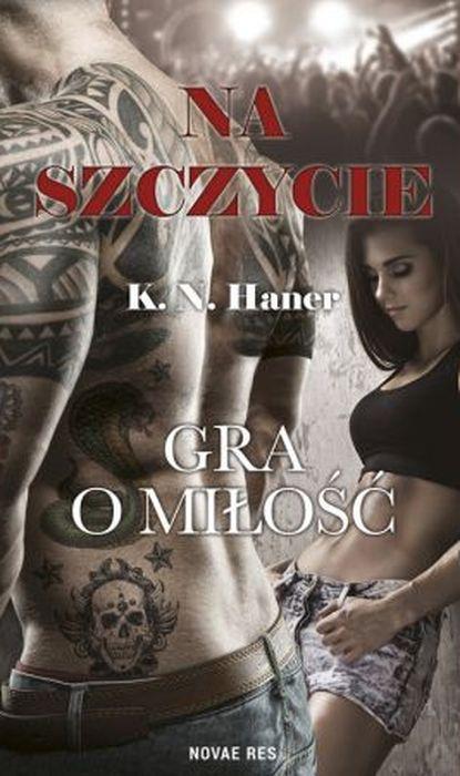 Gra O miłość na szczycie Tom 2, K.N. Haner