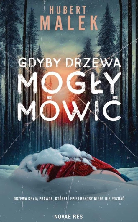 Gdyby drzewa mogły mówić, Hubert Malek