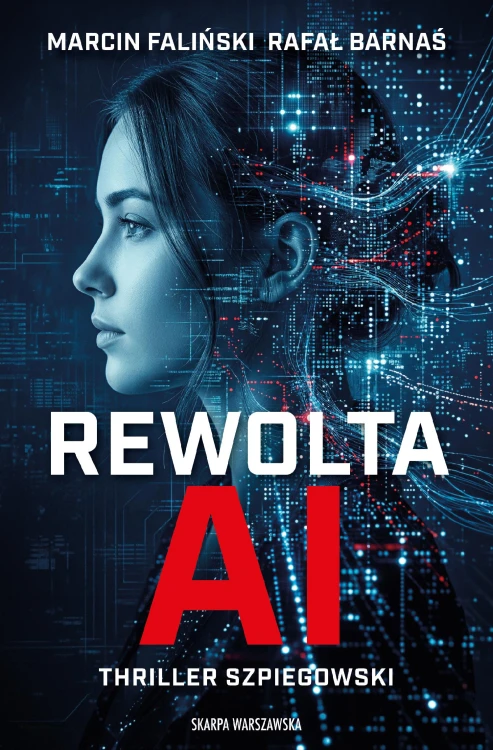 Rewolta AI, Marcin Faliński,Rafał Barnaś