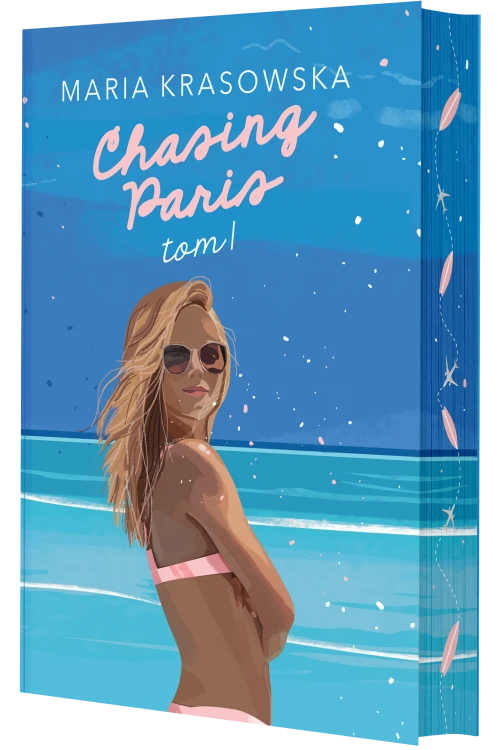 Chasing Paris. Paris. Tom 1 (ilustrowane brzegi)