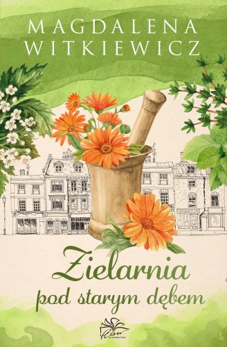 Zielarnia pod starym dębem, Magdalena Witkiewicz