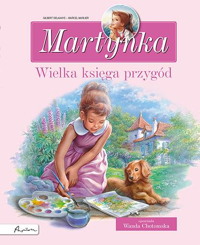 Martynka. Wielka księga przygód. Zbiór...