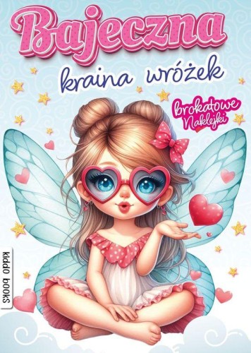 Bajeczna kraina wróżek, Opracowanie zbiorowe