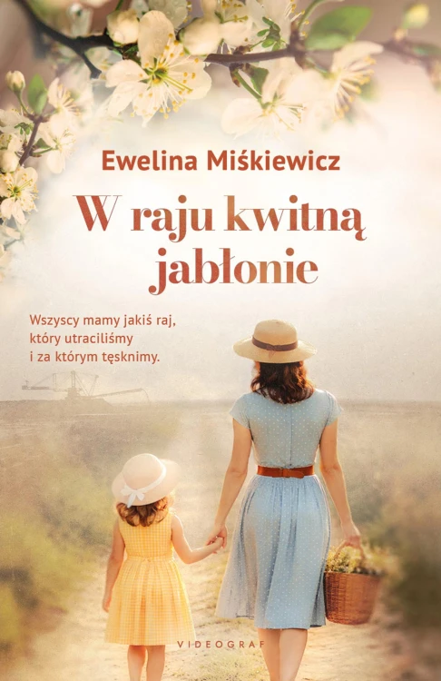 W raju kwitną jabłonie, Ewelina Miśkiewicz
