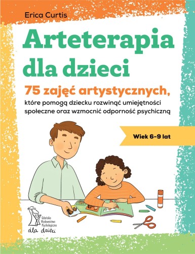 Arteterapia dla dzieci. 75 zajęć...