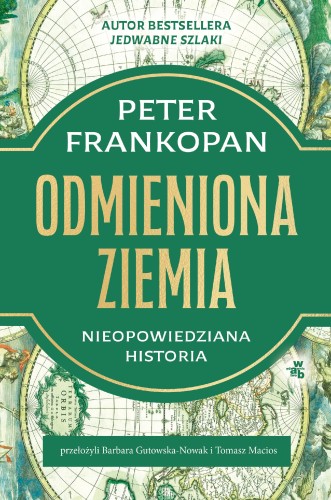Odmieniona Ziemia. Nieopowiedziana historia