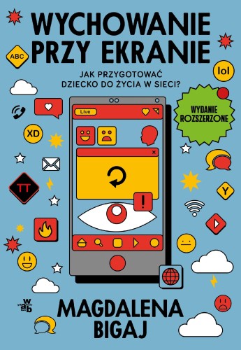 Wychowanie przy ekranie. Jak przygotować...