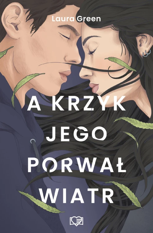 A krzyk jego porwał wiatr, Laura Green