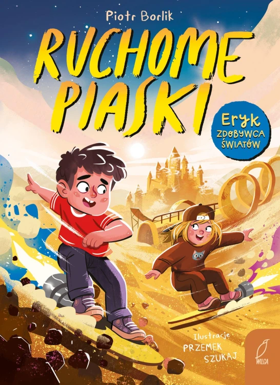 Ruchome piaski. Eryk zdobywca światów
