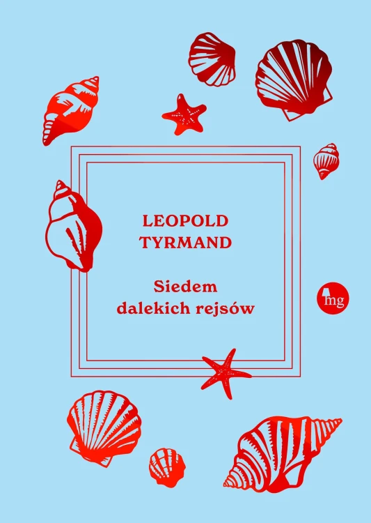 Siedem dalekich rejsów, Tyrmand Leopold