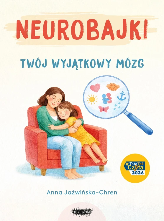 Neurobajki. Twój wyjątkowy mózg