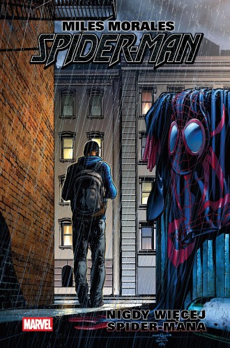 Nigdy więcej Spider-Mana. Miles Morales....