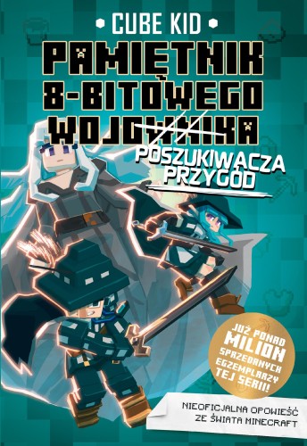 Pamiętnik 8-bitowego (wojownika) poszukiwacza...