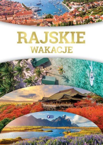 Rajskie wakacje, Opracowanie zbiorowe