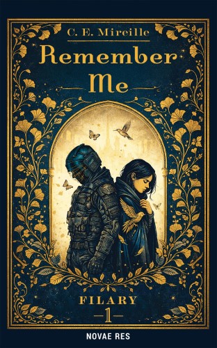 Filary 1. Remember Me, C. E. Mireille