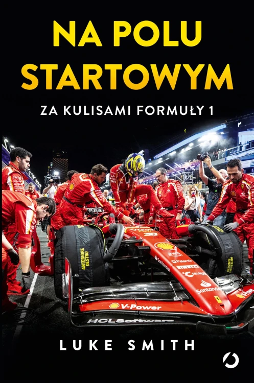 Na polu startowym. Za kulisami Formuły 1