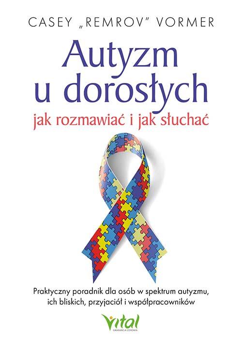Autyzm u dorosłych. Jak rozmawiać i jak...