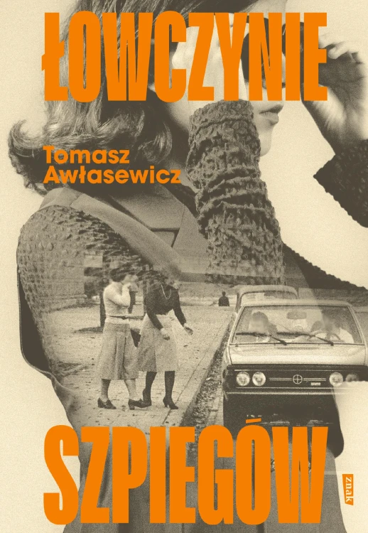 Łowczynie szpiegów, Tomasz Awłasewicz