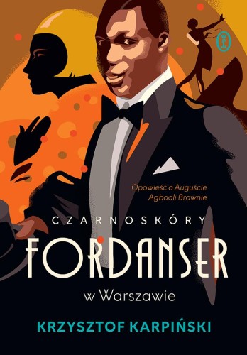 Czarnoskóry fordanser w Warszawie. Opowieść o...