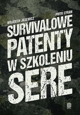 Survivalowe patenty w szkoleniu SERE