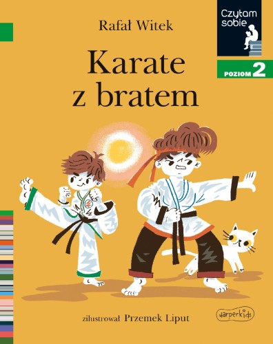 Karate z bratem. Czytam sobie. Poziom 2