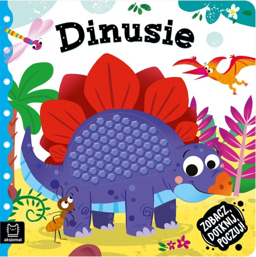 Dinusie. Zobacz, dotknij, poczuj! Książeczka...