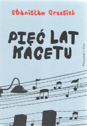 Pięć lat kacetu wyd. 2024