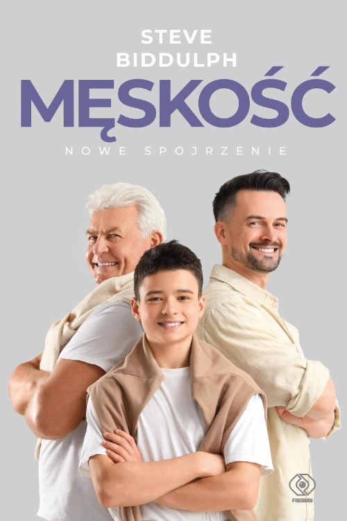 Męskość. Nowe spojrzenie wyd. 2026, Steve Biddulph