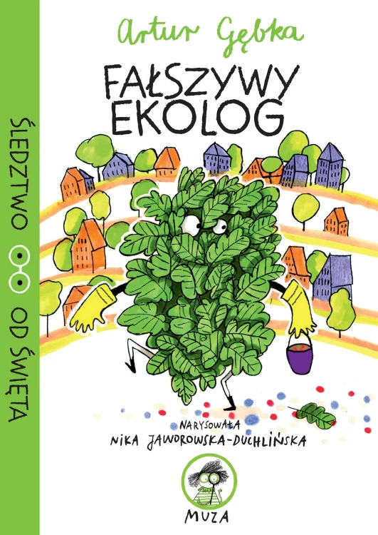 Fałszywy Ekolog. Śledztwo od Święta, Artur Gębka
