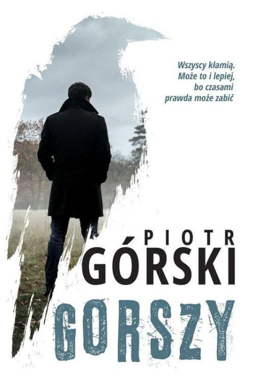 Gorszy. Komisarz Kruk. Tom 2, Piotr Górski